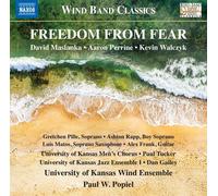 David Maslanka : Freedom from Fear: Music for Wind Band CD (2020) NEW
