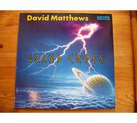 David Matthews - Grand cross (1983) / Vinyl record [Vinyl-LP]