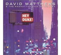 David Matthews - Hey Duke
