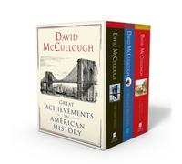 David McCullough: Great Achievements in American History : The Great Bridge, The Path Between the Seas, and The Wright Brothers
