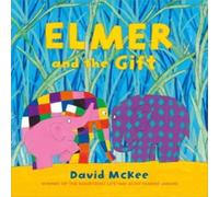 David McKee Elmer & the Gift Paperback Book David McKee Multicolor
