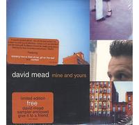 Mead, David - Mine & Yours