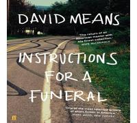 David Means Instructions for a Funeral Paperback Book David Means Multicolor