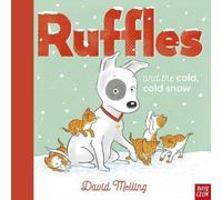 David Melling Ruffles & the Cold, Cold Snow Paperback Book David Melling Multicolor