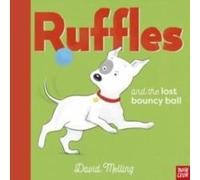 David Melling Ruffles & the Lost Bouncy Ball Hardcover Book David Melling Multicolor
