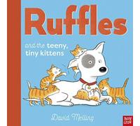 David Melling Ruffles & the Teeny, Tiny Kittens Hardback Book David Melling Multicolor