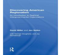David Miller Discovering American Regionalism: An Introduction to Regional in White David Miller White