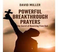 David Miller Powerful Breakthrough Prayers: The Secret of Receiving From God David Miller Multicolor