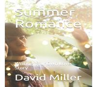 David Miller Summer Romance: Writing Your Own Love Story Paperback Book David Miller Multicolor