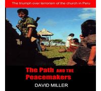 David Miller The Path & the Peacemakers: The triumph over terrorism of the David Miller Multicolor