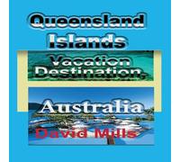 David Mills Queensland Islands Vacation Destination, Australia: Tourism, a David Mills Multicolor