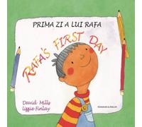 David Mills Rafa's first day Romanian & English Paperback Book David Mills Multicolor