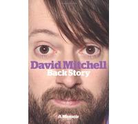 David Mitchell: Back Story by Mitchell. David ( 2012 ) Hardcover