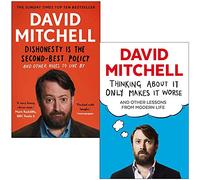 David Mitchell Collection 2 Books Set (Dishonesty is the Second-Best Policy, Thinking About It Only Makes It Worse)