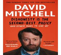 David Mitchell Dishonesty is the Second-Best Policy : & Other Rules to Live By David Mitchell Multicolor