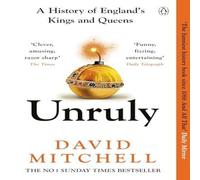 David Mitchell Unruly : A History of England's Kings & Queens Paperback Book in White David Mitchell White