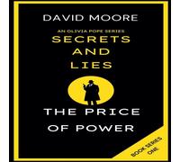 David Moore Secrets & Lies: The Price of Power Paperback Book David Moore Multicolor