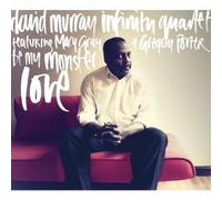 David Murray Infinit - Be My Monster Love