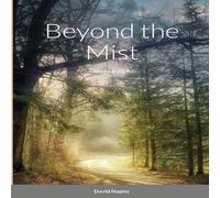 David Napier Beyond the Mist: Omega & Alpha Paperback Book David Napier Multicolor