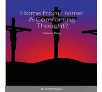 David Napier Home from Home: A Comforting Thought?: Volume Three Paperback Book David Napier Multicolor