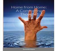 David Napier Home from Home: A Comforting Thought?: Volume Two Paperback Book David Napier Multicolor