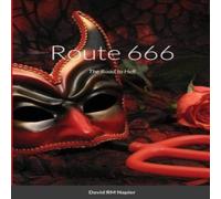 David Napier Route 666: The Road to Hell Paperback Book David Napier Multicolor