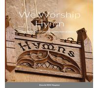 David Napier We Worship Hymn: The Birth, Death & Resurrection of Jesus in David Napier Multicolor