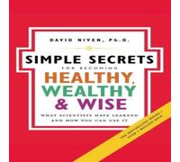 David Niven Simple Secrets for Becoming Healthy, Wealthy, & Wise: What David Niven Multicolor