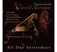 David Norman - All Our Yesterdays - Selected Works