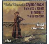 David Oistrakh - Szymanowski Violin Concerto, Violin Sonata, Hindemith Violin Concerto ('Romantic Violin')