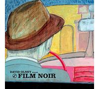 David Olney - David Olney Presents: FILM NOIR