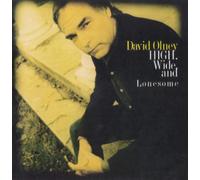 David Olney - High, Wide and Lonesome