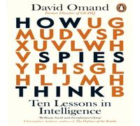 David Omand How Spies Think Paperback Book David Omand Multicolor
