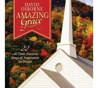 Osborne, David - Amazing Grace: 22 All-Time Favorite Songs Of Inspiration