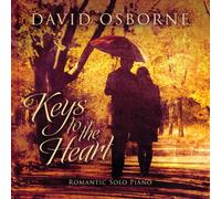 David Osborne - Keys to the Heart: Romantic Solo Piano