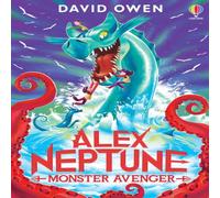 David Owen Alex Neptune, Monster Avenger Paperback Book David Owen Multicolor