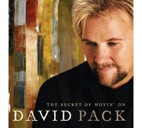 David Pack - The Secret Of Movin' On by David Pack (2005-08-09)
