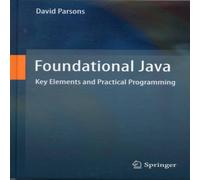 David Parsons Foundational Java: Key Elements & Practical Programming David Parsons Multicolor