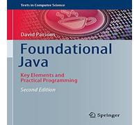 David Parsons Foundational Java : Key Elements & Practical Programming David Parsons Multicolor