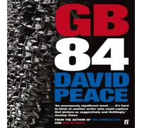 David Peace GB84 : The classic novel about the miners' strike Paperback Book David Peace Multicolor