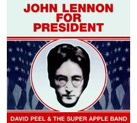 David Peel & Apple Band - John Lennon for President