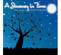 David Phillips - A Journey in Time