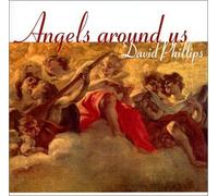 David Phillips - Angels Around Us (US Import)