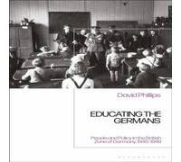 David Phillips Educating the GermansPeople & Policy in the British Zone of David Phillips Multicolor