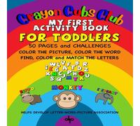 David Phillips My First Activity Book: Crayon Cubs Club Paperback David Phillips Multicolor