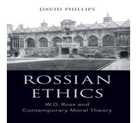 David Phillips Rossian Ethics: W.D. Ross & Contemporary Moral Theory Hardcover Book David Phillips Multicolor