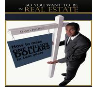 David Pilling So You Want to Be in Real Estate: How to Make One Million Dollars David Pilling Multicolor