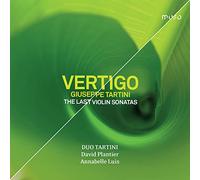 David Plantier; Duo Tartini; Annabelle Luis - Vertigo - Giuseppe Tartini, The Last Violon Sonatas