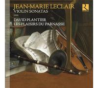 David Plantier; Les plaisirs du Parnasse - Leclair: Violin Sonatas