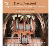 David Ponsford (organ) - Gaspard Corrette & Jean-François Dandrieu: Messe du 8e ton & Magnificat (French Organ Music from the Golden Age Vol. 8)